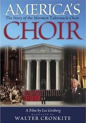 Movie poster for America's Choir: The Story of the Mormon Tabernacle Choir (2004)