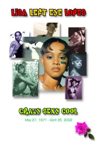 Movie poster for Lisa "Left Eye" Lopes: Crazy Sexy Cool (2003)
