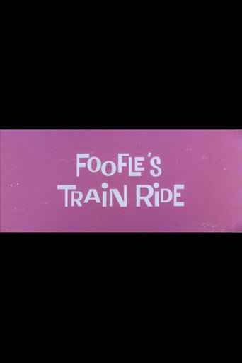 Foofle's Train Ride poster