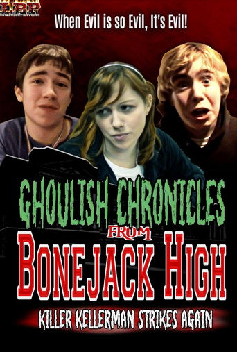 Movie poster for Ghoulish Chronicles From Bonejack High (2005)