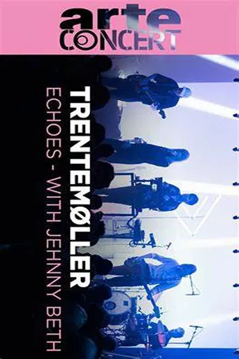 Trentemøller  Echoes With Jehnny Beth poster