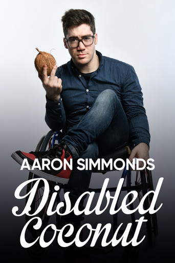 Movie poster for Aaron Simmonds: Disabled Coconut (2020)