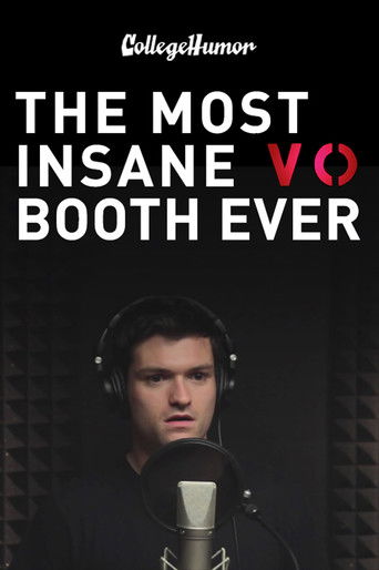 Most Insane VO Booth Ever poster