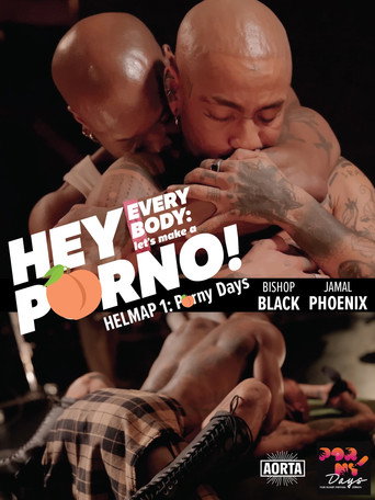 Movie poster for Hey Everybody: Let’s Make a Porno! HELMAP #1: PornyDays (2025)