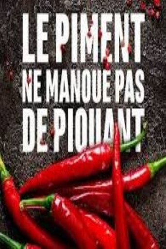 Movie poster for Le piment ne manque pas de piquant