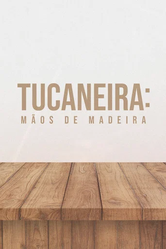 Movie poster for Tucaneira: Wooden Hands (2023)
