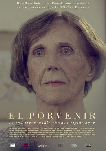 Movie poster for El porvenir es tan irrevocable como el rígido ayer (2017)