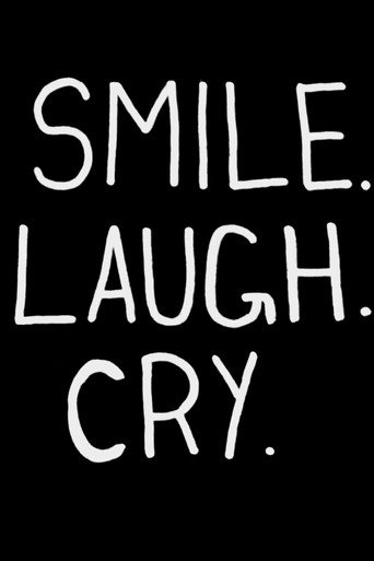 Movie poster for Smile. Laugh. Cry.