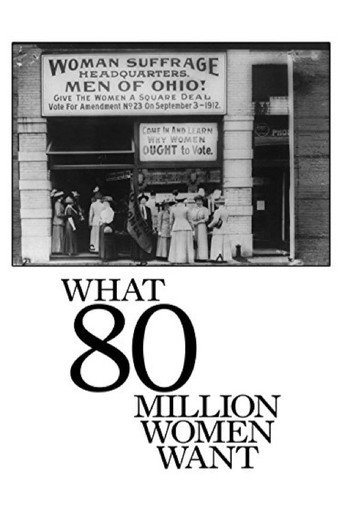 Movie poster for What 80 Million Women Want (1913)