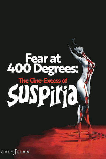 Movie poster for Fear at 400 Degrees: The Cine-Excess of Suspiria (2009)