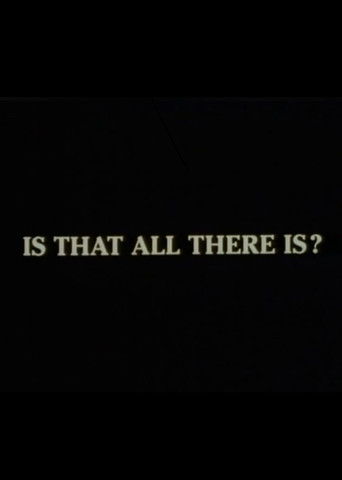Is That All There Is? poster