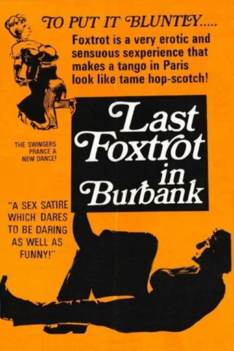 Movie poster for The Last Foxtrot in Burbank (1973)