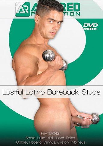 Movie poster for Lustful Latino Bareback Studs (2016)