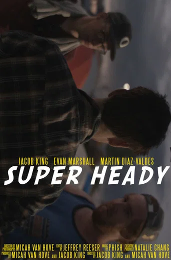 Movie poster for Super Heady (2018)