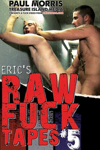 Movie poster for Eric's Raw Fuck Tapes 5 (2012)