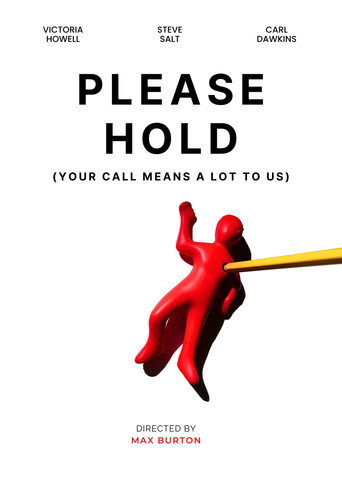 Movie poster for Please Hold (Your Call Means a Lot To Us)