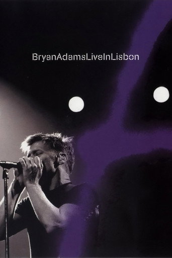 Movie poster for Bryan Adams: Live in Lisbon (2005)