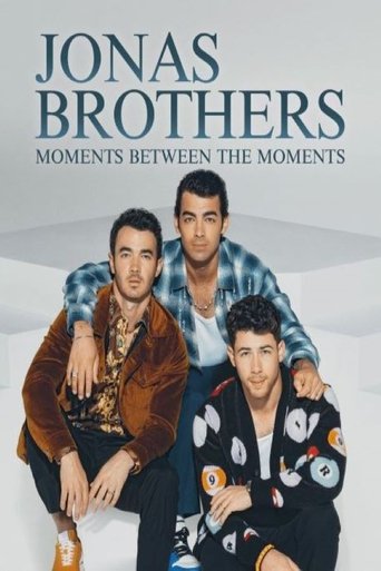 Jonas Brothers: Moments Between the Moments poster