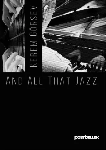 Movie poster for Kerem Görsev and All That Jazz (2026)