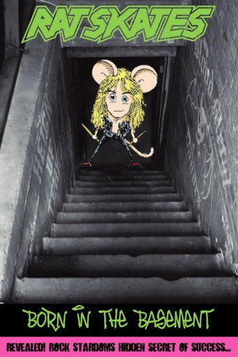 Movie poster for Rat Skates: Born in the Basement (2007)