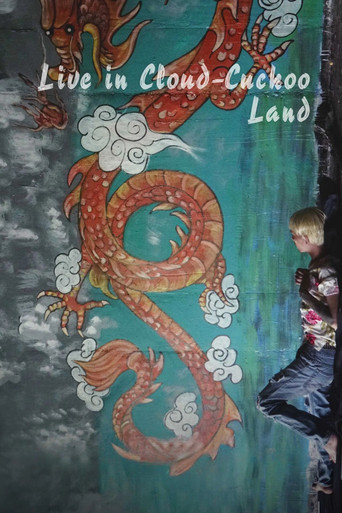 Live in Cloud Cuckoo Land poster