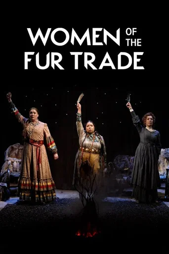 Movie poster for Women of the Fur Trade (2024)