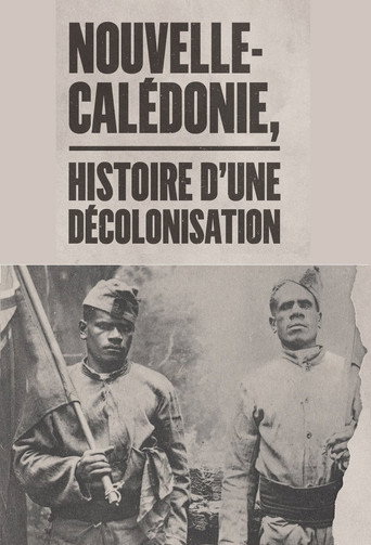 Movie poster for Nouvelle-Calédonie : histoire d'une décolonisation (2018)
