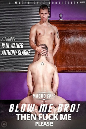 Movie poster for Blow Me Bro! Then Fuck Me Please (2016)