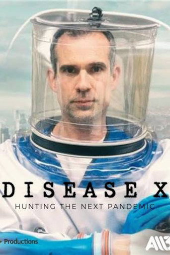 Movie poster for Disease X: Hunting the Next Pandemic (2025)
