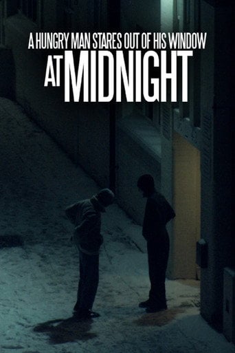 Movie poster for A Hungry Man Stares Out of his Window at Midnight (2018)