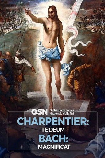Movie poster for Charpentier: Te Deum, Bach: Magnificat (2017)