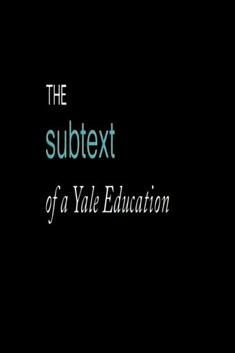 Movie poster for The Subtext of a Yale Education (1999)