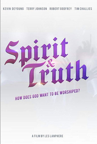 Movie poster for Spirit & Truth (2019)