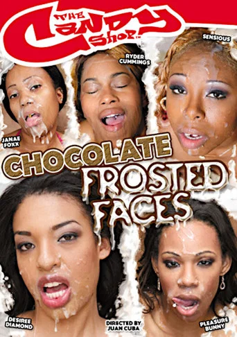 Movie poster for Chocolate Frosted Faces (2007)