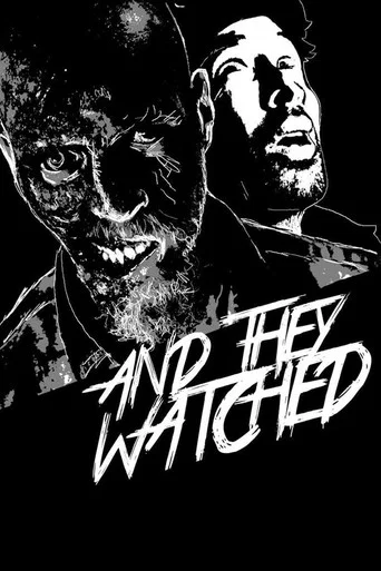 Movie poster for And They Watched (2015)