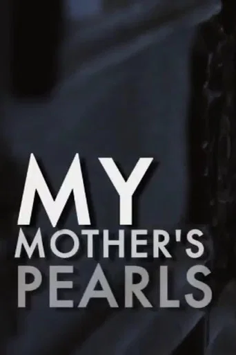 Movie poster for My Mother's Pearls (2014)
