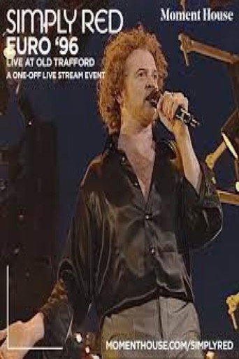 Movie poster for Simply Red: Live at Old Trafford - Theatre of Dream (2021)