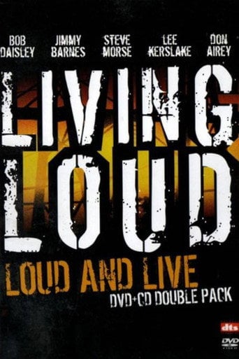 Movie poster for Living Loud: Loud & Live (2004)