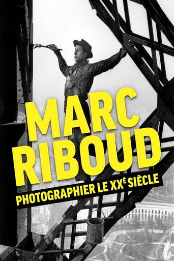 Movie poster for Marc Riboud, photographier le XXème siècle (2023)