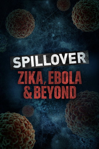 Movie poster for Spillover: Zika, Ebola, and Beyond (2016)