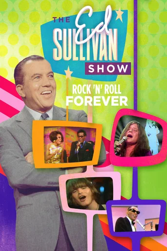 Movie poster for Rock 'N' Roll Forever: Ed Sullivan's Greatest Hits (2005)