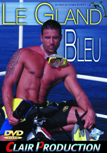 Movie poster for Le Gland bleu: Deep Down Under (2004)