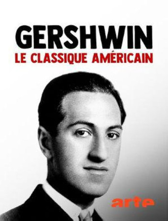 Gershwin: The American Classic poster