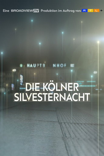 Movie poster for Die Kölner Silvesternacht - Die Nacht der Ohnmacht (2021)