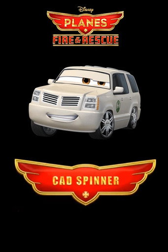 Movie poster for Planes: Fire & Rescue: Cad Spinner (2014)