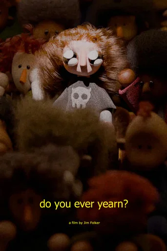 Movie poster for do you ever yearn? (2025)