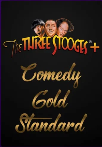 Series poster for The Three Stooges + Comedy Gold Standard