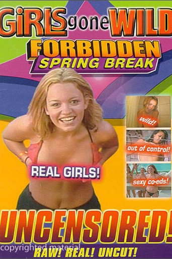 Movie poster for Girls Gone Wild: Forbidden Spring Break (2003)