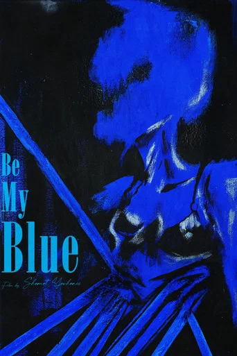 Movie poster for Be My Blue (2026)