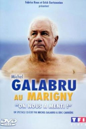 Michel Galabru au Marigny - On nous a menti ! poster